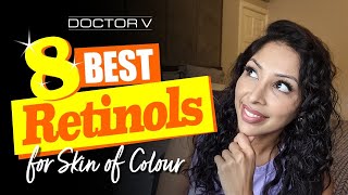 Doctor V - 8 Best Retinols | Skin Of Colour | Brown Or Black Skin