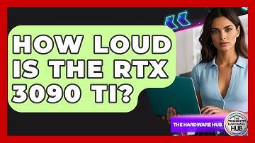 How Loud Is The RTX 3090 Ti? - The Hardware Hub