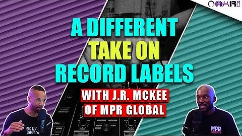 A Different Take On Record Labels | With J.R. McKee Of MPR Global