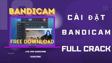 Cách cài đặt bandicam full crack Chỉ 30S