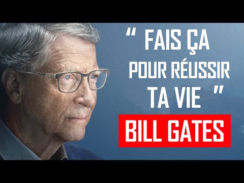 Le Meilleur Conseil Pour Réussir [Bill Gates] | H5 Motivation