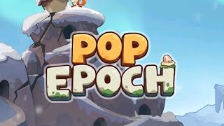 POP EPOCH (MOBILE) First Hour Gameplay