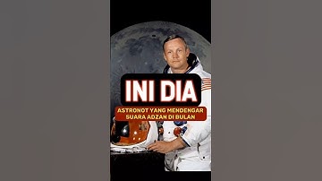 Neil Armstrong astronot yang mendengar suara adzan di bulan  #shortvideos #shorts #shortsfeed