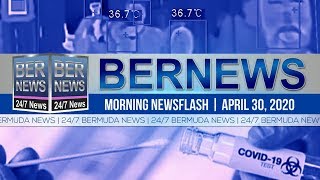Bermuda Newsflash For Thursday, April 30, 2020