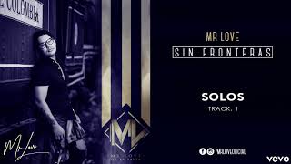 1. Solos Mr Love (Prod Andres The Producer   A220 Estudio)