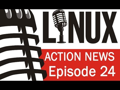 Linux Action News 24