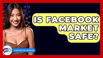 Is Facebook Market Safe? - Everyday-Networking