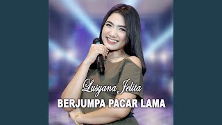 Berjumpa Pacar Lama