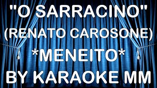 Renato Carosone - 'O Sarracino MENEITO CORI KARAOKE MM