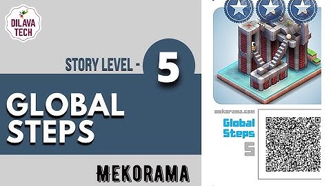 Mekorama - Story Level 5, GLOBAL STEPS, Full Walkthrough, Gameplay, Dilava Tech