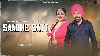 Saadhe Satt Official Video Darshan Safipuriadeepak Dhillonpreet Sanghreri