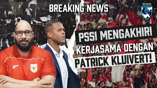 BBB SALAH! PSSI MENGAKHIRI KERJASAMA DENGAN PATRICK KLUIVERT!