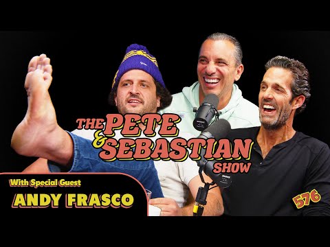 The Pete & Sebastian Show - EP 576 - "Andy Frasco" (FULL EPISODE)