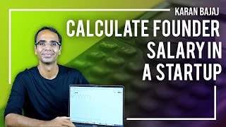 How To Calculate Founder Salary in a StartUp Now | Karan Bajaj