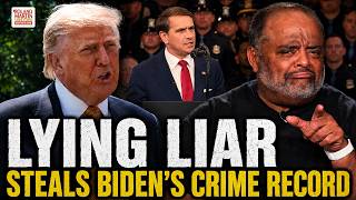 LYING LIAR: Trump Lies About Crime, Steals Biden’s Record and Uses Cops as Political Props