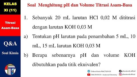 Tentukan konsentrasi 10 mL HCl yang dinetralkan oleh 20 mL larutan NaOH .0 0,2 M