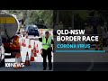 The race is on to get into Queensland before the border closes again this weekend | ABC News