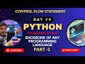 #9 Why Control Flow is the Backbone of Programming in Hindi | PYTHON CONTROL FLOW STATEMENT PART 1