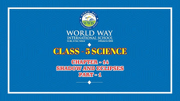 GRADE 5 SCIENCE CHAPTER 14 "SHADOW AND ECLIPSES" PART 1