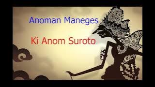 Ki Anom Suroto Lakon Anoman Maneges