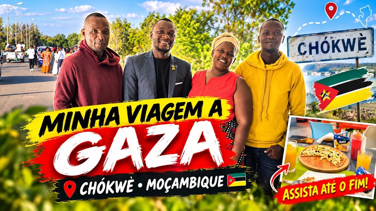 🇲🇿 MINHA VIAGEM A GAZA — CHÓKWÈ, MOÇAMBIQUE | ASSISTA ATÉ O FIM!