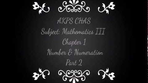 AKPS, Class 3, Sub Maths, Chapter 1, Number & Numerations, Part 2