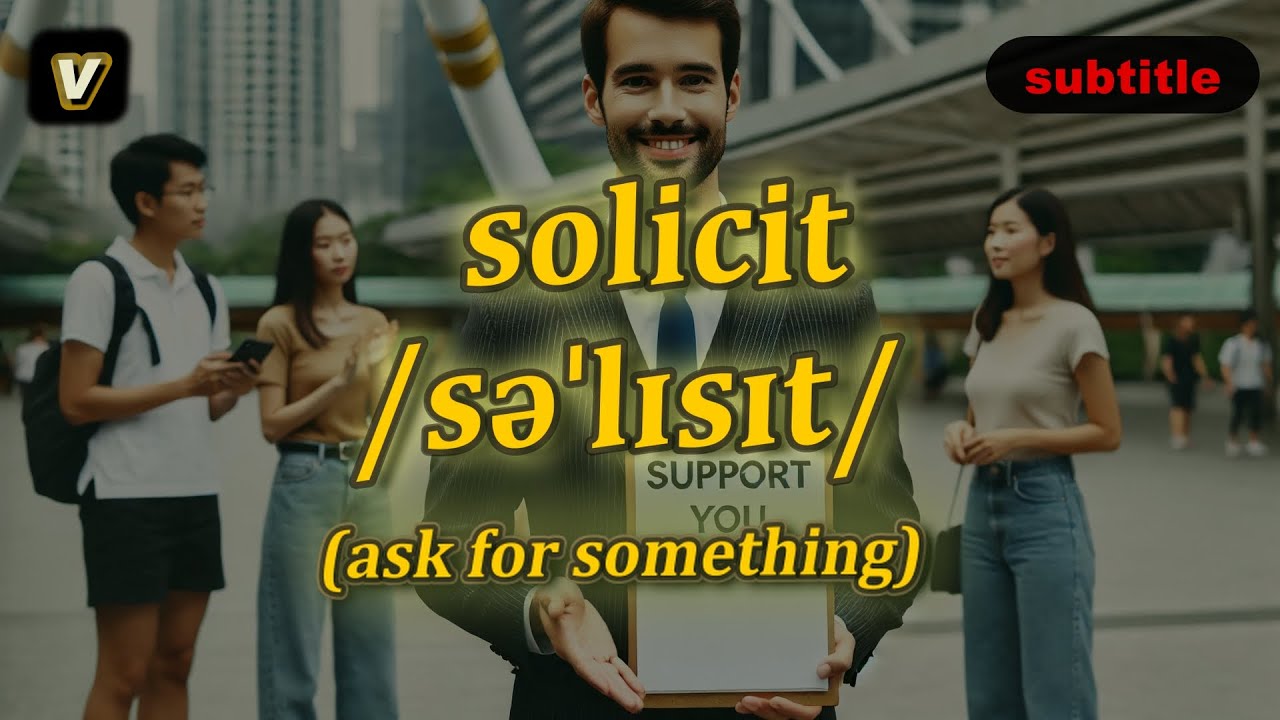 [v] Solicit meaning (ask for something) with 5 examples - YouTube
