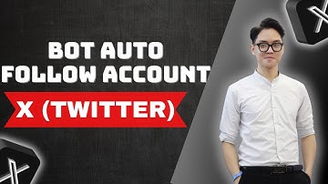 Bot Auto Follow X Account | Automate Follow X/Twitter Account [ Full Automation ]