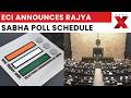 ECI Announces Rajya Sabha Elections For 24 Key Seats | NewsX