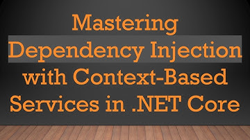 Mastering Dependency Injection with Context-Based Services in .NET Core