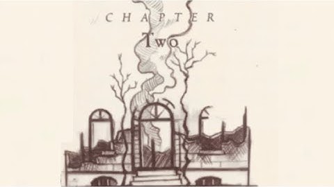 Chapter 2 of 13- A Series of Unfortunate Events The Bad Beginning (Book The First) by Lemony Snicket