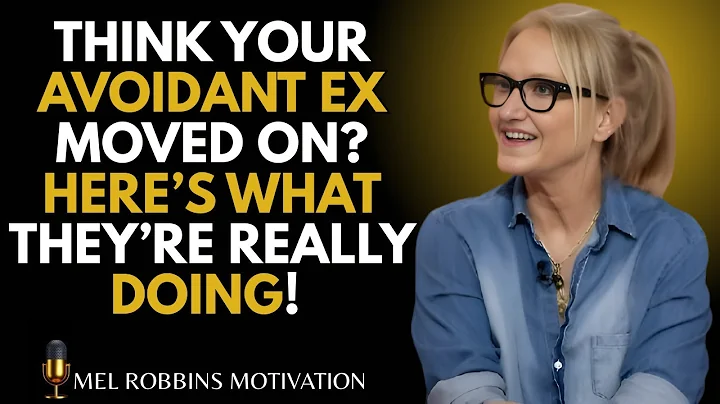 Think Your Avoidant Ex Is Over You? Here’s What’s Really Going On|| MEL ROBBINS