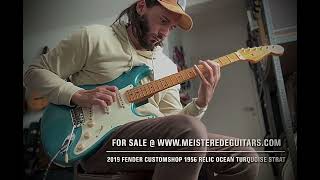 FOR SALE @ www.MEISTEREDEGUITARS.com - 2019 Fender Customshop 1956 Relic Ocean Turquoise aged Strat