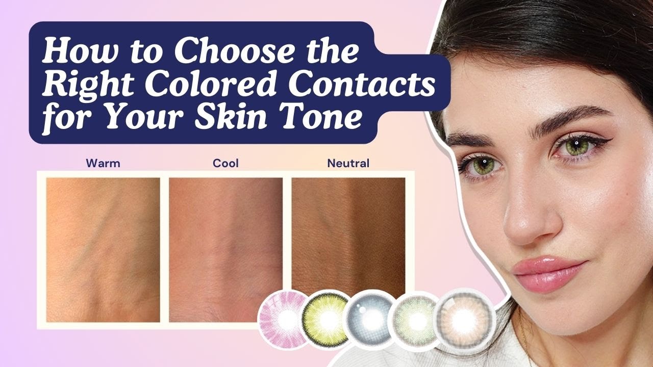 How to Choose the Right Colored Contacts for Your Skin Tone: Expert ...