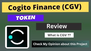 What is Cogito Finance (CGV) Coin | Review About CGV Token