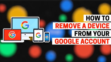 How to Remove a Device from your Google Account