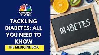 What Are The Strategies For Tackling Diabetes Besides Diet & Exercise? | CNBC TV18