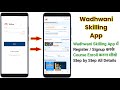 Wadhwani Skilling App Me Signup Kaise Kare How To Register And Enroll In Wadhwani Skilling App 