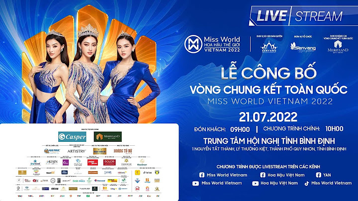 LỄ CÔNG BỐ VÒNG CHUNG KẾT TOÀN QUỐC MISSWORLD VIETNAM 2022