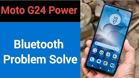 Moto G24 Power bluetooth problem solve kaise kare,How to fix bluetooth problem in Moto G24 Power