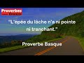 Proverbe Basque - L'épée du lâche n'a ni pointe ni tranchant.