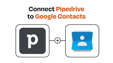 How to connect Pipedrive to Google Contacts - Easy Integration