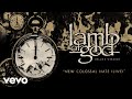 Lamb of God - New Colossal Hate (Live - Official Audio)