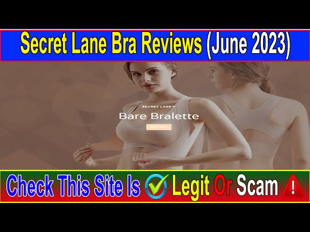 Secret Lane Bra Reviews (June 2023) Legit or a Scam Site - Watch This  Video! Scam Advice 