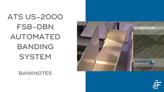 Banknotes Banding US-2000 FSB-DBN Automated Banding System