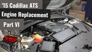 Cadillac ATS 2.5 Luxury: Engine Replacement - Part VI