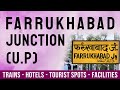 Farrukhabad Junction Railway Station | फर्रुखाबाद जंक्शन | Info, Trans, Places To Visit, Hotels