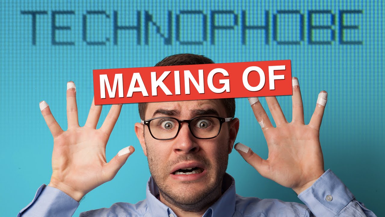 MAKING OF Technophobe