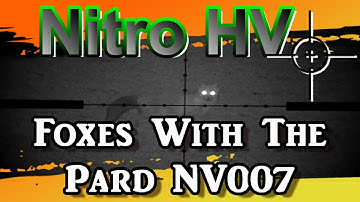Nitro HV Foxes With The Pard NV007