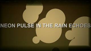 Neon Pulse in the Rain Echoes | LAKERTAN